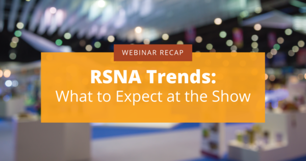 RSNA Trends: What to Expect at the Show Graphic